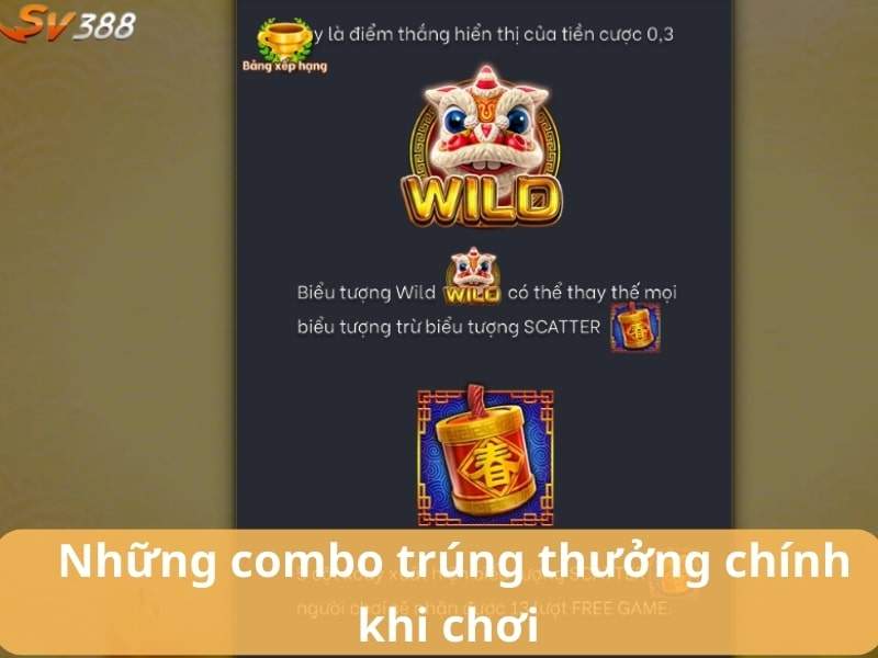 Các combo trúng thưởng khi quay hũ Tết Nguyên Đán Các combo trúng thưởng khi quay hũ Tết Nguyên Đán